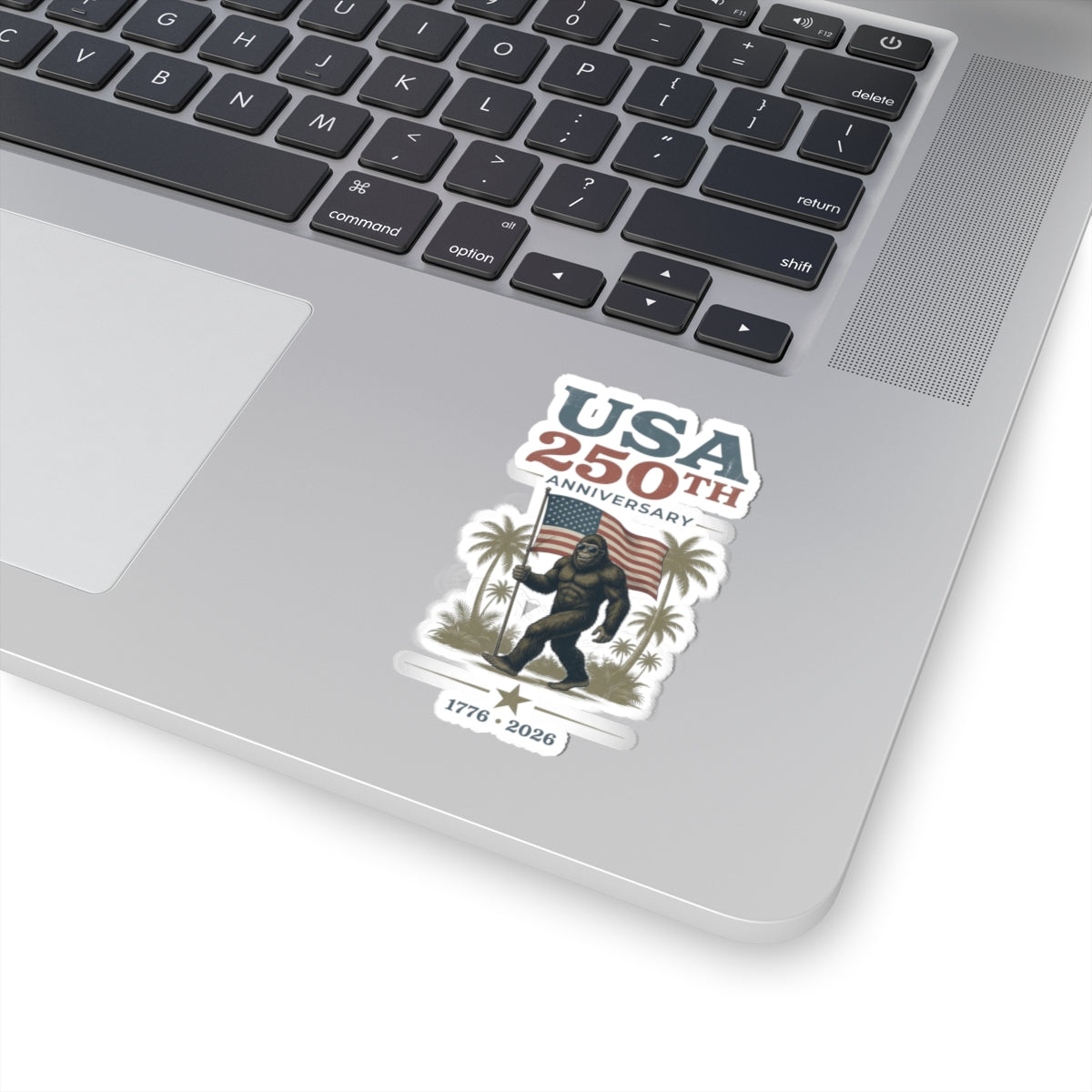 Sticker — USA 250th Anniversary Bigfoot Holding American Flag (1776–2026)